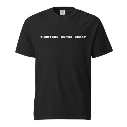 AMG SHOOTERS GONNA SHOOT TEE